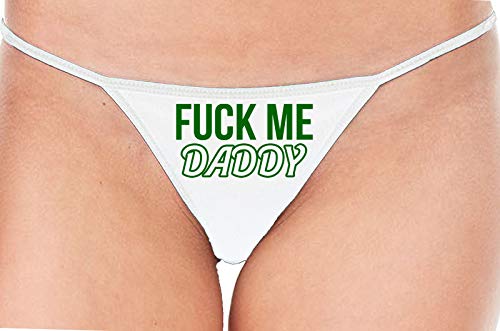 Knaughty Knickers Fuck Me Hard Daddy Pound Me Master White String Thong Panty