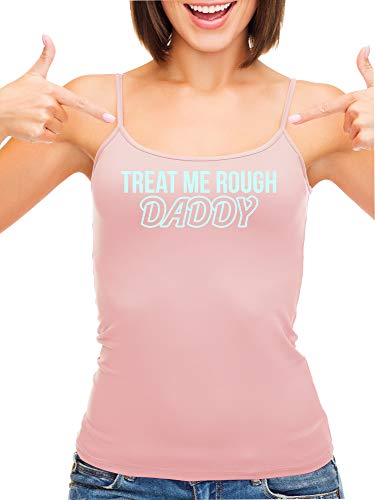 Knaughty Knickers Treat Me Rough Daddy Spank Dominate Pink Camisole Tank Top