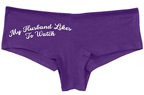 Knaughty Knickers My Husband Likes To Watch Swinger Slutty Purple Panties