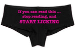 If You Can Read This Stop Reading Start Licking sexy panties
