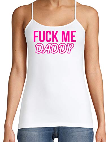Knaughty Knickers Fuck Me Hard Daddy Pound Me Master White Camisole Tank Top