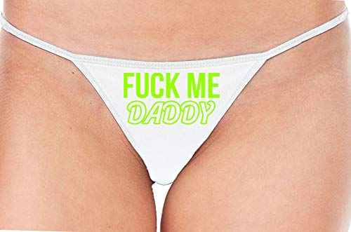 Knaughty Knickers Fuck Me Hard Daddy Pound Me Master White String Thong Panty