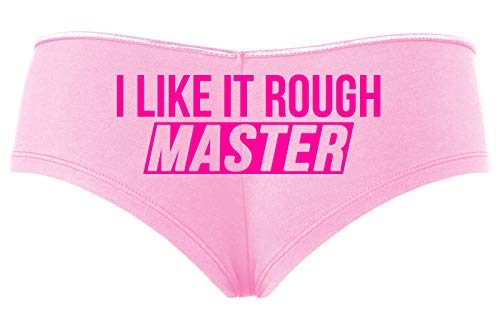 Knaughty Knickers I Like It Rough Master Give To Me Hard Baby Pink Slut Panties