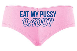 Knaughty Knickers Eat My Pussy Daddy Oral Sex Lick Me Baby Pink Slutty Panties