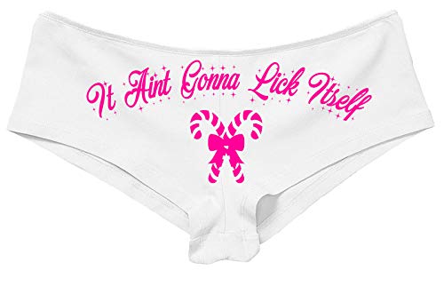Knaughty Knickers Christmas Funny White Panties Aint isn't Gonna Lick Itself Candy