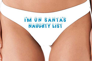 Knaughty Knickers I'm On Santa's Naughty List Fun Christmas Holiday White Thong