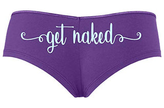 Knaughty Knickers Get Naked Cute Flirty Fun Suggestive Sexy Boyshort Panty