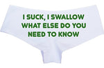 Knaughty Knickers - I Suck I Swallow What Else Do You Need to Know Boy Short Panties - Flirty Slutty Boyshort Underwear