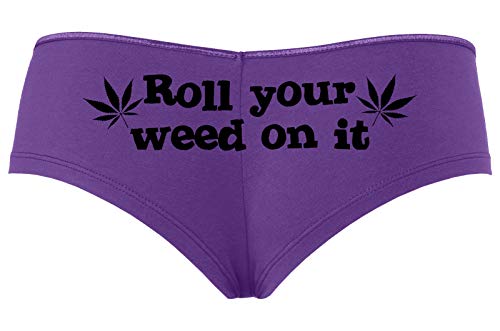 Roll You Weed on It Boyshort Booty Short Panties Sexy Hot Marijuana Weed