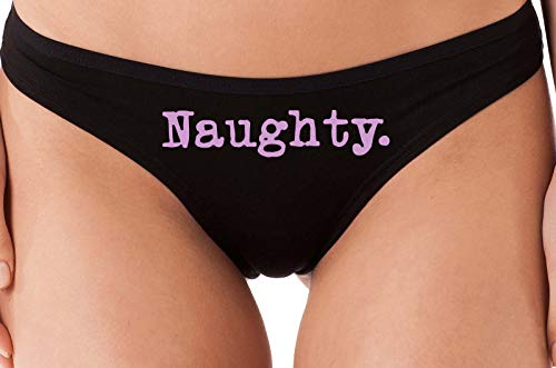 Knaughty Knickers Get Naked Cute Flirty Fun Suggestive Sexy Black