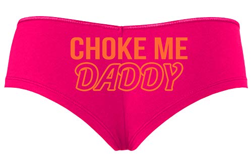 Knaughty Knickers Choke Me Daddy Obedient Submissive Hot Pink Slutty Panties