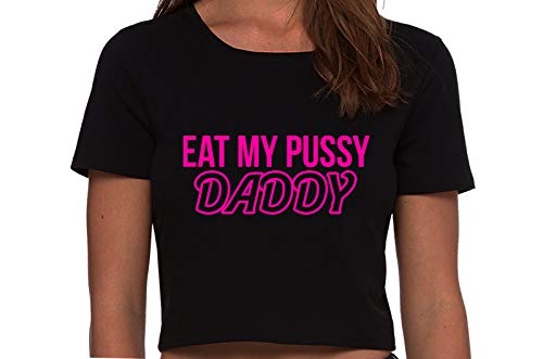 Knaughty Knickers Eat My Pussy Daddy Oral Sex Lick Me Black Cropped Tank Top