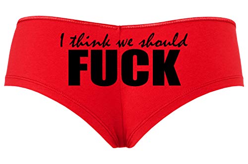 Knaughty Knickers I Think We Should Fuck Horny Slutty Slutty Red Boyshort