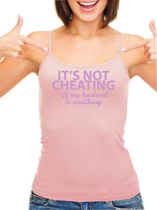 Knaughty Knickers Its Not Cheating If My Husband Watches Pink Camisole Tank Top