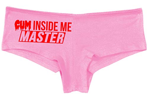Knaughty Knickers Cum Inside Me Master Give Me Creampie Pink Boyshort Panties