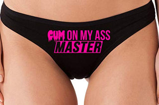 Knaughty Knickers Cum On My Ass Master Cum Play Cumslut Black Thong Underwear