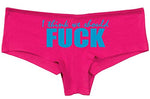 Knaughty Knickers I Think We Should Fuck Horny Slutty Hot Pink Underwear