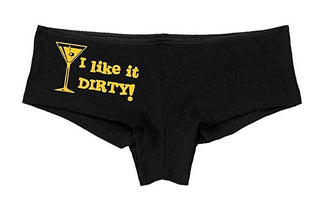 Knaughty Knickers Women's I Like It Dirty Martini Slut Hot Sexy Boyshort