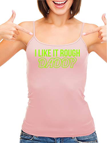 Knaughty Knickers I Like It Rough Daddy Spank Dominate Pink Camisole Tank Top