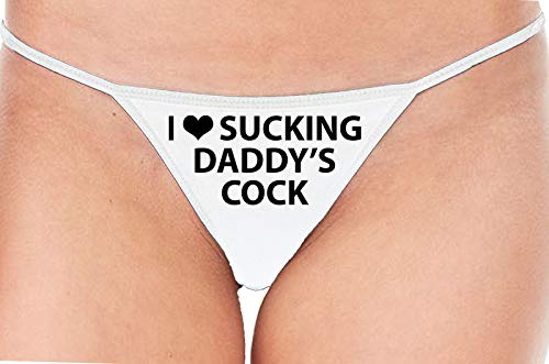 Knaughty Knickers I Love Sucking Daddys Cock DDLG Oral White String Thong Panty