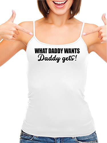 Knaughty Knickers What Daddy Wants Daddy Gets Everything White Camisole Tank Top