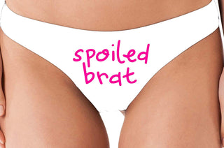 Knaughty Knickers Spoiled Brat DDLG Sexy White Thong Underwear for Little Sub