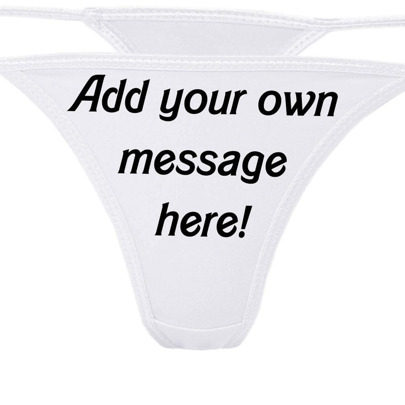 Knaughty Knickers Personalized White Thong Panties - Custom Message - Sexy String Underwear Funny/Rude/Slutty Bachelorette