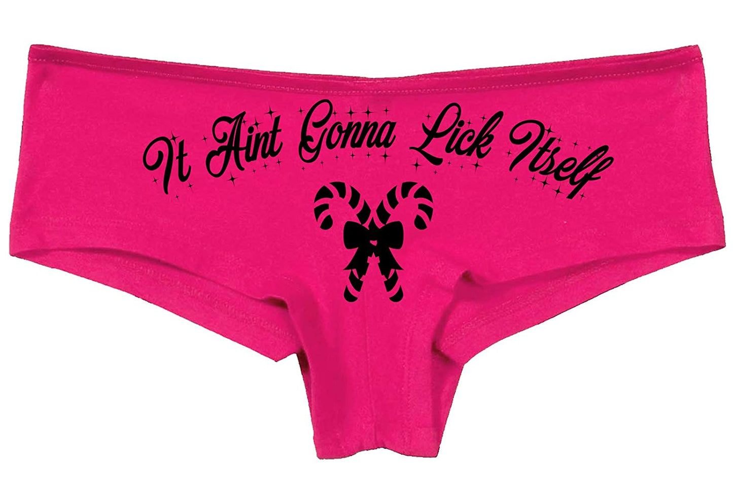 Knaughty Knickers Christmas Funny Pink Panties Aint isn't Gonna Lick Itself Candy