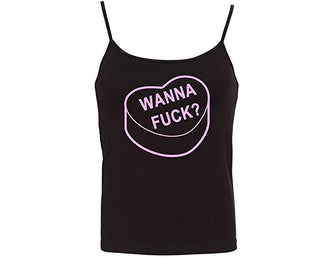 Wanna Fuck Camisole Want To Fuck Sweet Heart Valentines Day Candy Cami Tank Top