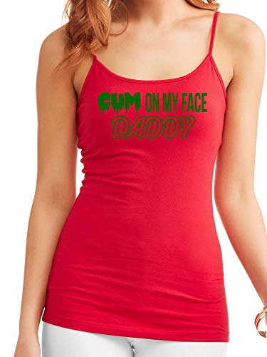 Cum On My Face Daddy - Red Camisole Tank Top