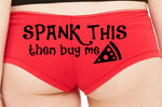 SPANK THIS ass then buy me PIZZA boy short panty Panties boyshort color choices sexy funny rude bdsm slutty slut red gift bridal hen party