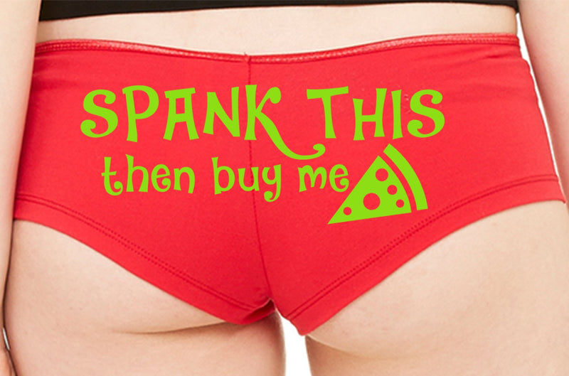SPANK THIS ass then buy me PIZZA boy short panty Panties boyshort color choices sexy funny rude bdsm slutty slut red gift bridal hen party
