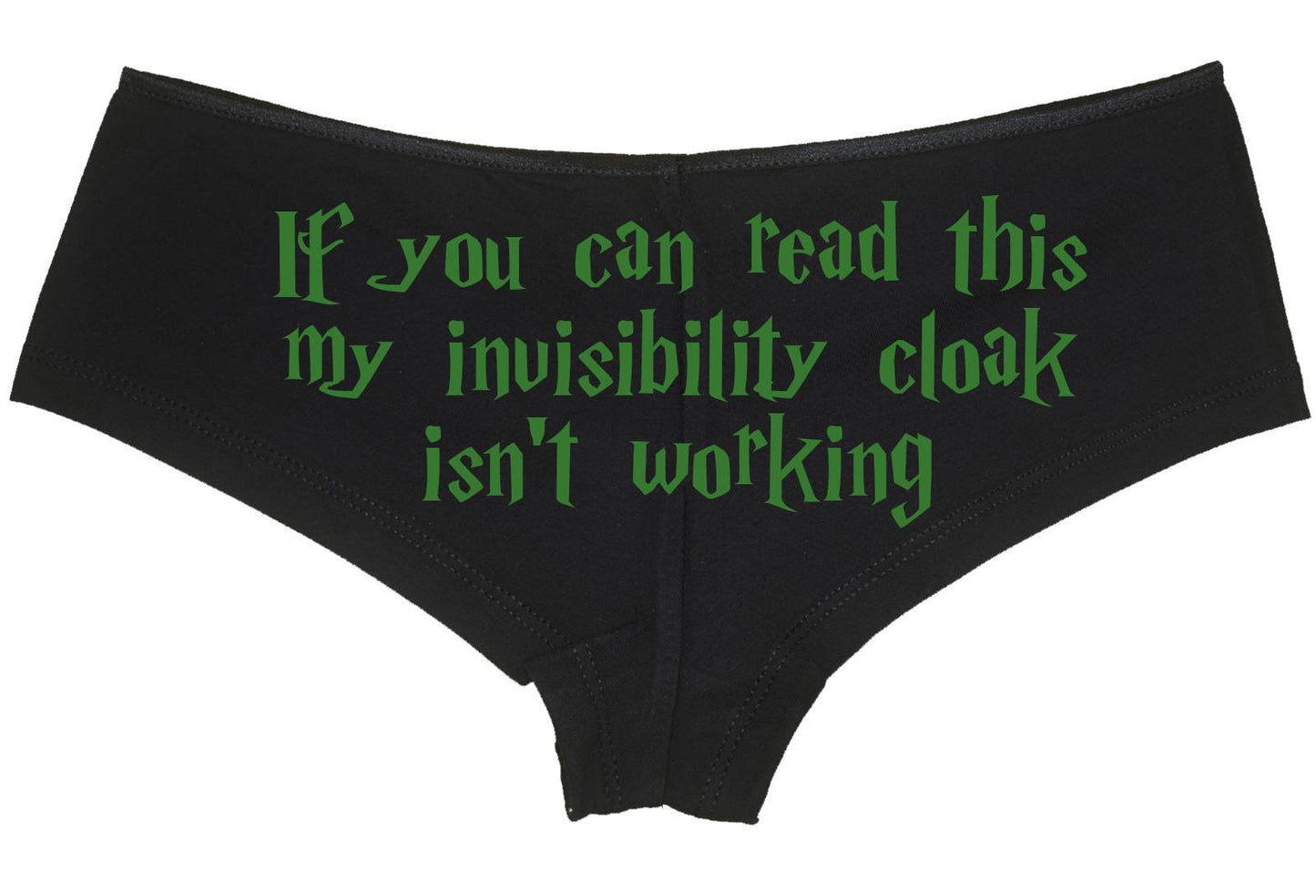 IF YOU CAN READ THIS, MY INVISIBILITY CLOAK ISN'T WORKING - BLACK BOYSHORT $$$