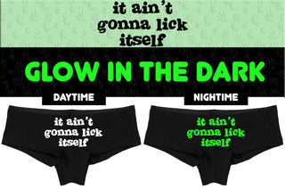 Glow in the Dark - IT AIN"T GONNA LICK ITSELF - BLACK BOYSHORT