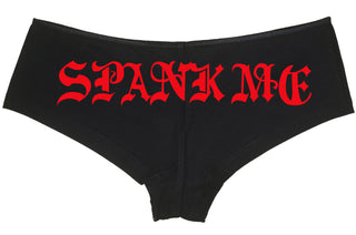 SPANK ME goth font boy short panty Panties boyshort color choices sexy funny Rear Center rude bdsm slutty slut collar collared submissive