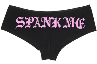 SPANK ME goth font boy short panty Panties boyshort color choices sexy funny Rear Center rude bdsm slutty slut collar collared submissive